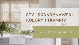 Styl Skandynawski: modne tkaniny i kolory